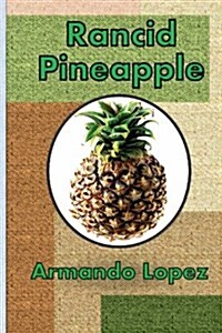 Rancid Pineapple (Paperback, Large Print)