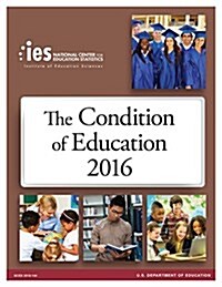 Condition of Education 2016 (Paperback)