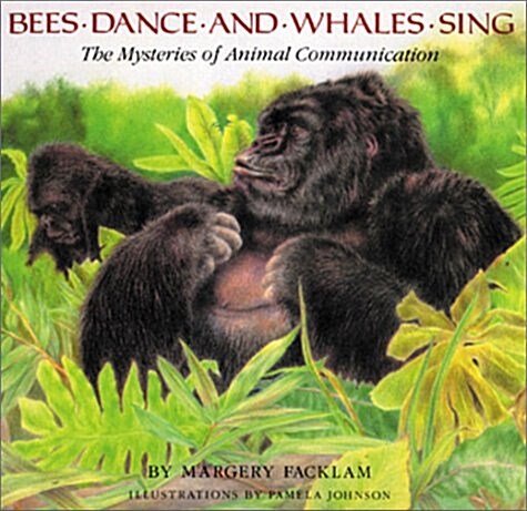 Bees Dance and Whales Sing (Paperback)