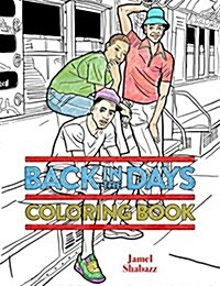 Back in the Days Coloring Book (Paperback, CLR, CSM)