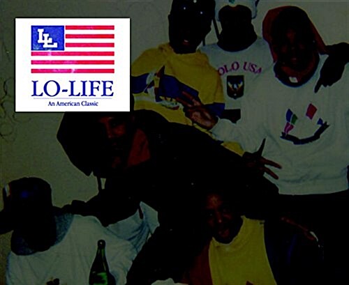 Lo-Life: An American Classic (Hardcover)