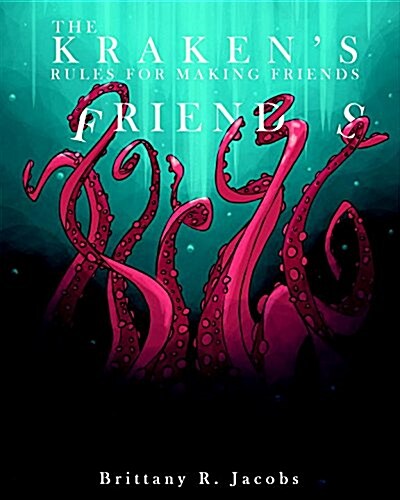 The Krakens Rules for Making Friends (Hardcover)