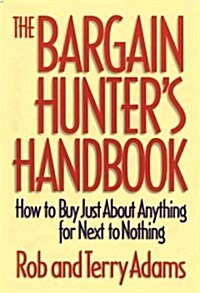 The Bargain Hunters Handbook (Hardcover)