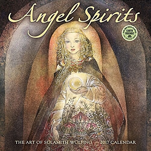 Angel Spirits 2017 Wall Calendar: The Art of Sulamith Wulfing (Wall)