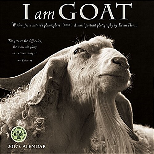 I Am Goat 2017 Wall Calendar: Animal Portrait Photography (Wall)