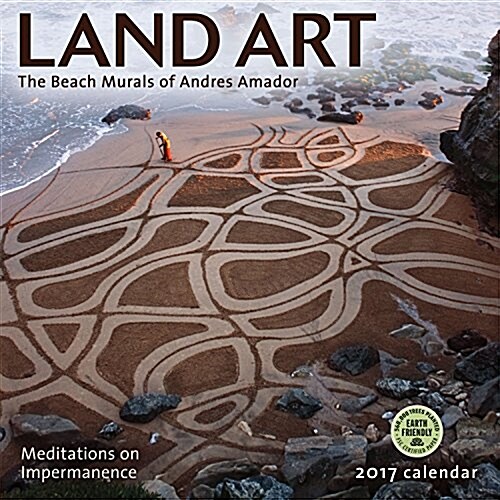 Land Art 2017 Wall Calendar: The Beach Murals of Andres Amador (Wall)