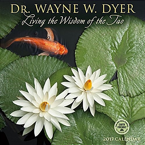 Living the Wisdom of the Tao 2017 Wall Calendar: Dr. Wayne W. Dyer (Wall)