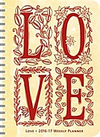Love 2016 - 2017 Weekly Planner (Desk)
