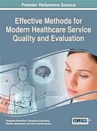 Effective Methods for Modern Healthcare Service Quality and Evaluation (Hardcover)