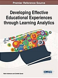 Developing Effective Educational Experiences Through Learning Analytics (Hardcover)