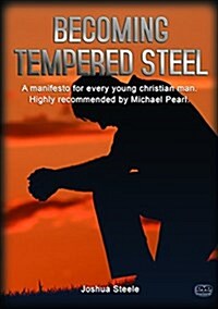 Becoming Tempered Steel (DVD)