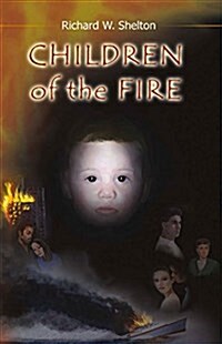 Children of the Fire: Volume 1 (Paperback)