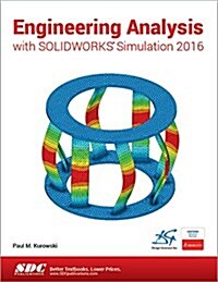 Engineering Analysis With Solidworks Simulation 2016 (Paperback)