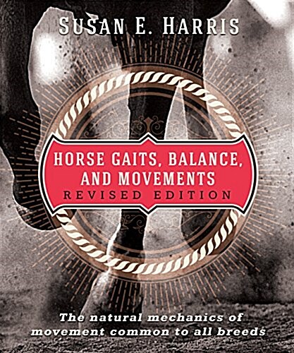 Horse Gaits, Balance, and Movement: Revised Edition (Paperback, 2, Revised)