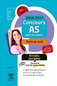 Concours As 2016/17, Annales Corr.-epreuves Ecrite Et Orale (Paperback, 8th)