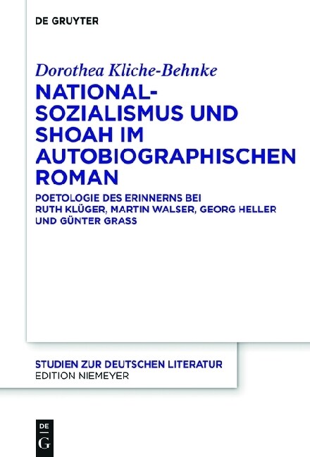 Nationalsozialismus Und Shoah Im Autobiographischen Roman (Hardcover)