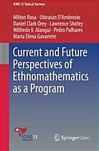 Current and Future Perspectives of Ethnomathematics As a Program (Paperback)