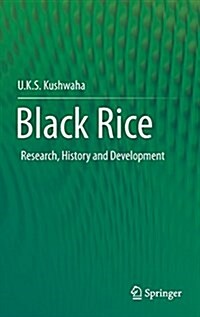 Black Rice: Research, History and Development (Hardcover, 2016)
