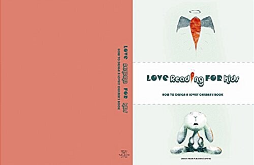 Love Reading for Kids How to Design a Lovely Children Book (Hardcover)