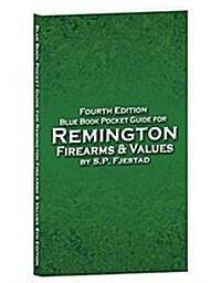 Blue Book Pocket Guide for Remington Firearms & Values (Paperback, 4)
