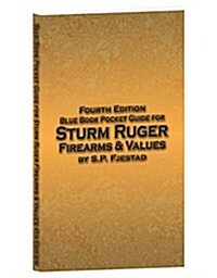 Blue Book Pocket Guide for Sturm Ruger Firearms & Values (Paperback, 4)