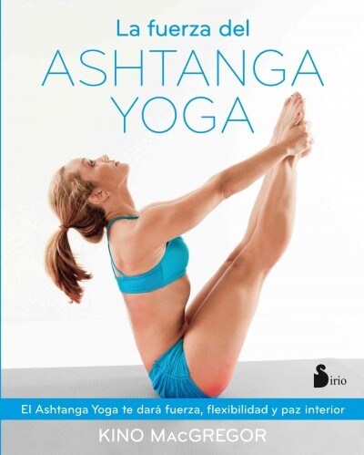 La Fuerza del Ashtanga Yoga (Paperback)