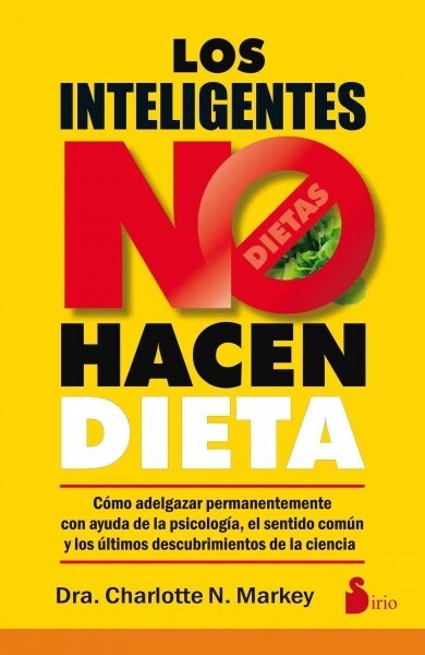 Los Inteligentes No Hacen Dieta (Paperback)