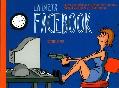 La dieta facebook/ The FaceBook Diet (Paperback)