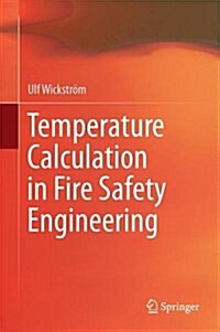 Temperature Calculation in Fire Safety Engineering (Hardcover)