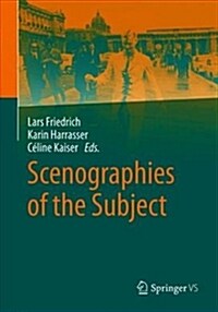 Scenographies of the Subject (Paperback, 2019)