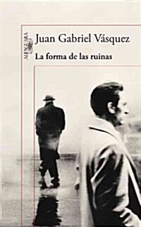 La Forma de Las Ruinas / The Shape of the Ruins (Paperback)