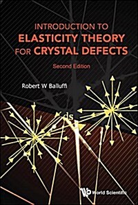 Introduction to Elasticity Theory for Crystal Defects (Second Edition) (Paperback)