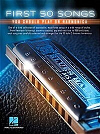 First 50 Songs You Should Play on Harmonica (Paperback)