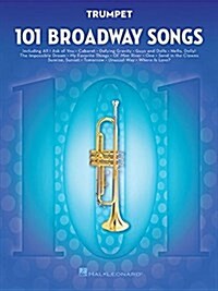 101 Broadway Songs for Trumpet (Paperback)