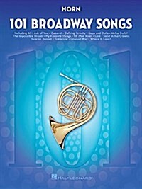 101 Broadway Songs for Horn (Paperback)
