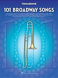 101 Broadway Songs for Trombone (Paperback)