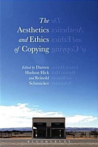 The Aesthetics and Ethics of Copying (Hardcover)