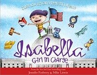 Isabella, girl in charge :just how big can a little girl dream? 