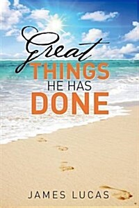 Great Things He Has Done (Paperback)