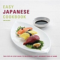 Easy Japanese Cookbook : The Step-by-step Guide to Deliciously Easy Japanese Food at Home (Paperback)