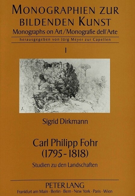 Carl Philipp Fohr (1795-1818): Studien Zu Den Landschaften (Paperback)