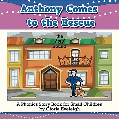 Anthony Comes to the Rescue (Paperback)