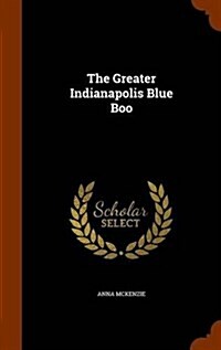 The Greater Indianapolis Blue Boo (Hardcover)