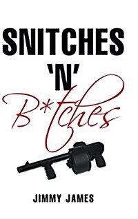 Snitches n B*tches (Hardcover)