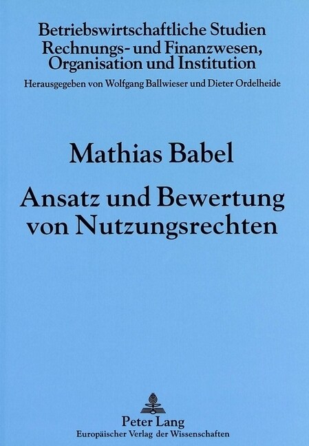 Ansatz Und Bewertung Von Nutzungsrechten (Paperback)