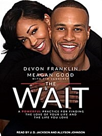 The Wait: A Powerful Practice for Finding the Love of Your Life and the Life You Love (Audio CD, CD)