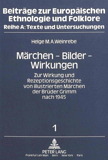 Maerchen - Bilder - Wirkungen: Zur Wirkung Und Rezeptionsgeschichte Von Illustrierten Maerchen Der Brueder Grimm Nach 1945 (Paperback)