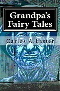 Grandpas Fairy Tales: Far in the Land of Dreams (Paperback)