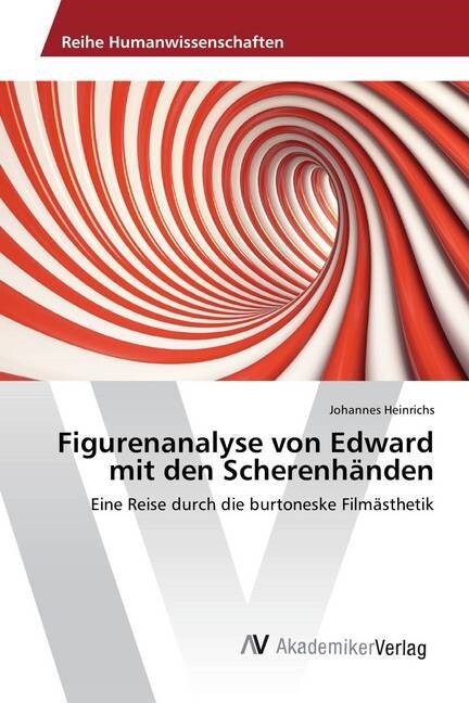 Figurenanalyse von Edward mit den Scherenh?den (Paperback)