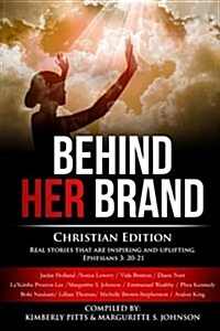 Behind Her Brand: Christian Editon Vol. 2 (Paperback)